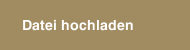 Datei hochladen